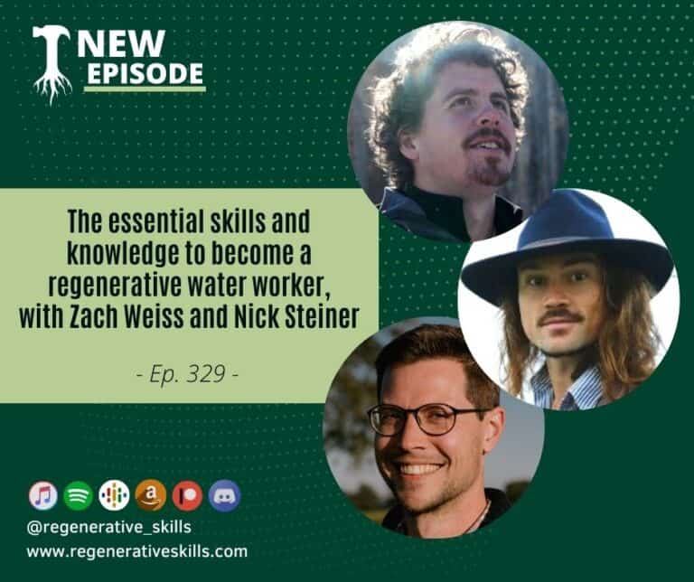 The essential skills and knowledge to a regenerative water worker, with Zach Weiss and